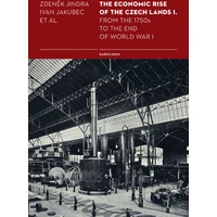 The Economic Rise of the Czech Lands I.  - E-kniha