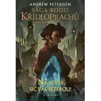 Sága rodu Křídloprachů: Na sever, sic vás sežerou! - E-kniha