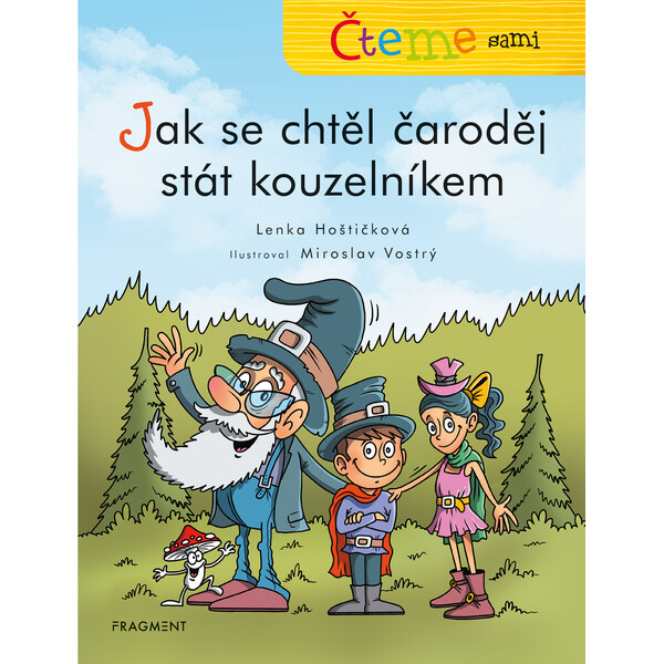 Čteme sami – Jak se chtěl čaroděj stát kouzelníkem