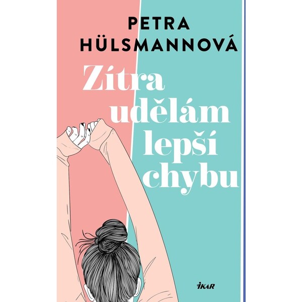 Zítra udělám lepší chybu