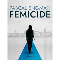 Femicide: the new shocking Scandinavian thriller (Vanessa Frank, 1) - E-kniha
