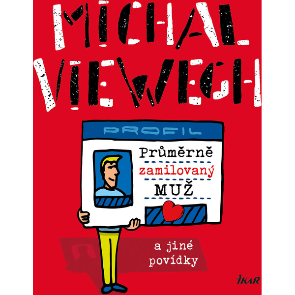 Průměrně zamilovaný muž a jiné povídky