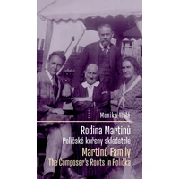 Rodina Bohuslava Martinů: Poličské kořeny skladatele / Martinů Family: The Composer's Roots in Polič - E-kniha