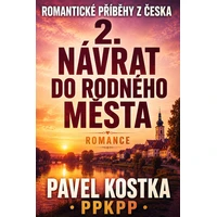 Romantické příběhy z Česka 2. Návrat do rodného města - E-kniha