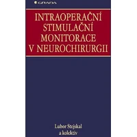 Intraoperační stimulační monitorace v neurochirurgii - E-kniha