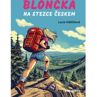 Bloncka na Stezce Českem - E-kniha