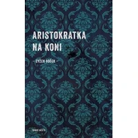 Aristokratka na koni - E-kniha