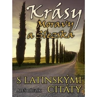 Krásy Moravy a Slezska s latinskými citáty - E-kniha