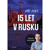 Jiří Just: 15 let v Rusku  - E-kniha