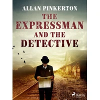The Expressman and the Detective - E-kniha