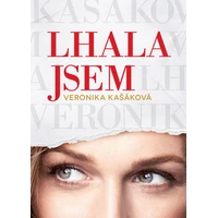 Veronika Kašáková: Lhala jsem - E-kniha