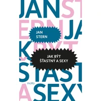 Jak být šťastný a sexy - E-kniha
