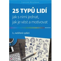 25 typů lidí - jak s nimi jednat, jak je vést a motivovat - E-kniha