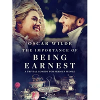 The Importance of Being Earnest: A Trivial Comedy for Serious People - E-kniha