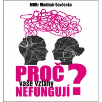 Proč Vaše vztahy nefungují? - E-kniha