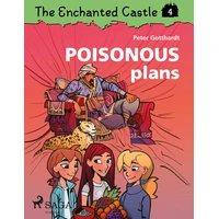 The Enchanted Castle 4 - Poisonous Plans - E-kniha