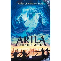 Arila: Stříbrné město - E-kniha