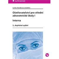 Ošetřovatelství pro střední zdravotnické školy I - Interna - E-kniha