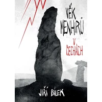Věk menhirů v Čechách - E-kniha