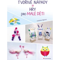 Tvořivé nápady a hry pro malé děti - E-kniha