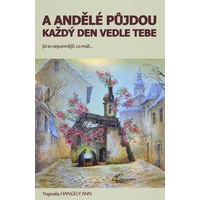 A andělé půjdou každý den vedle tebe - E-kniha