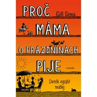 Proč máma o prázdninách pije - E-kniha