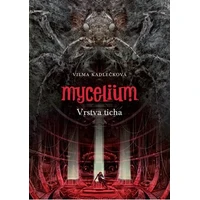 Mycelium VI: Vrstva ticha - E-kniha