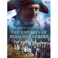 The Exploits of Brigadier Gerard - E-kniha