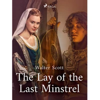 The Lay of the Last Minstrel - E-kniha