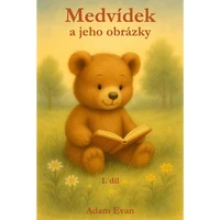 Medvídek a jeho obrázky – 1. díl - E-kniha