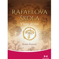 Rafaelova škola: Vlasy dryád - E-kniha