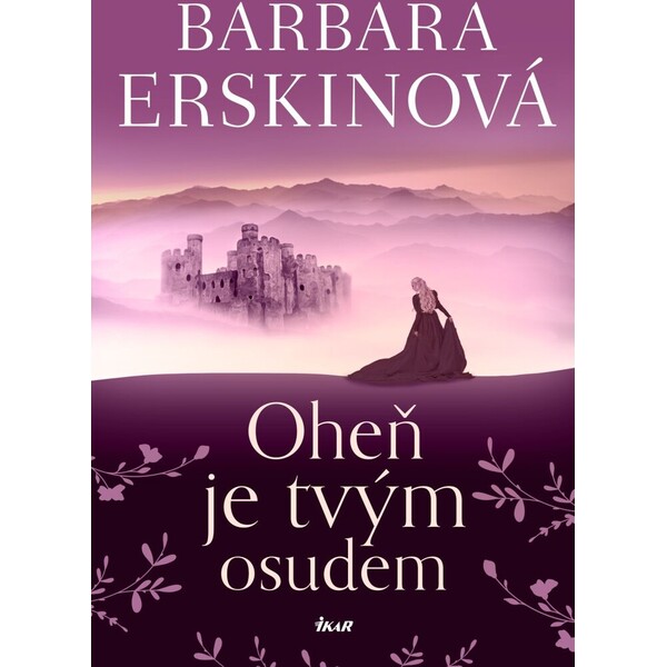 Oheň je tvým osudem