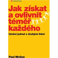 Jak získat a ovlivnit téměř každého - E-kniha