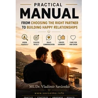 A practical manual covering everything from choosing the right partner to a happy relationship. - E-kniha