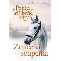 Poníci od stříbrné řeky – Ztracená soupeřka - E-kniha