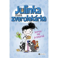 Julinka – malá zverolekárka 1 – Domov pre zvieratká - E-kniha