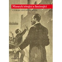 Masaryk iritující a fascinující - E-kniha