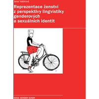 Reprezentace ženství z perspektivy lingvistiky genderových a sexuálních identit - E-kniha