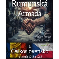 Rumunská armáda a  Československo v letech 1945 a 1968 - E-kniha