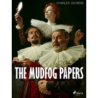 The Mudfog Papers - E-kniha