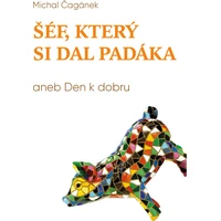 Šéf, který si dal padáka, aneb, Den k dobru - E-kniha