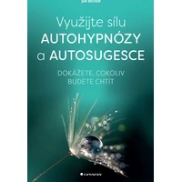 Využijte sílu autohypnózy a autosugesce - E-kniha