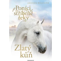 Poníci od stříbrné řeky - Zlatý kůň - E-kniha