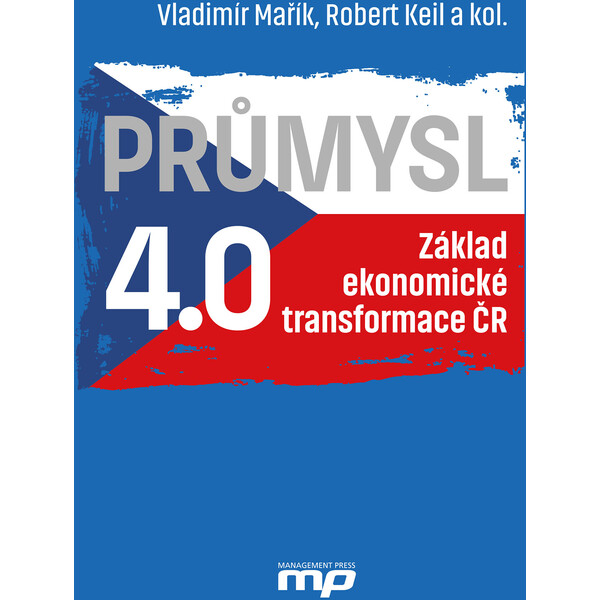 Průmysl 4.0 - Základ ekonomické transformace ČR