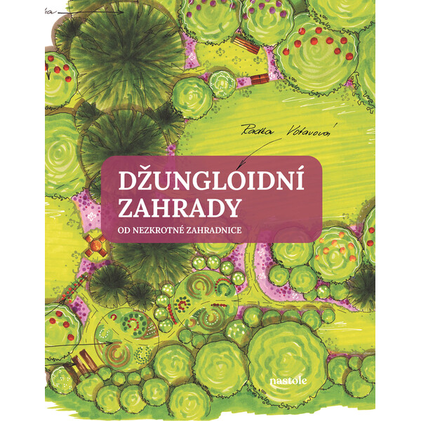 Džungloidní zahrady od Nezkrotné zahradnice