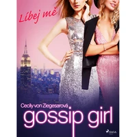 Gossip Girl: Líbej mě (1. díl) - E-kniha