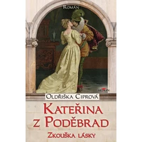 Kateřina z Poděbrad - zkouška lásky - E-kniha