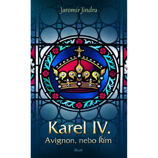 Karel IV. - Avignon, nebo Řím