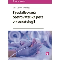 Specializovaná ošetřovatelská péče v neonatologii - E-kniha