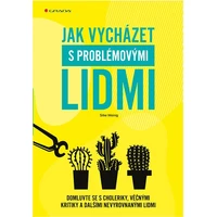 Jak vycházet s problémovými lidmi - E-kniha
